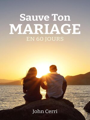 cover image of Sauve Ton Mariage En 60 Jours